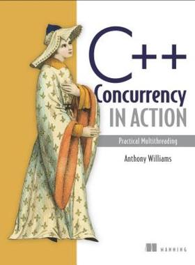 【预售】C++ Concurrency in Action: Practical Multithreading