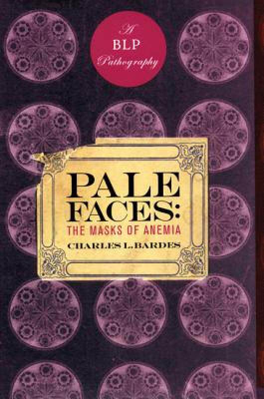 【预售】Pale Faces: The Masks of Anemia