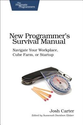 【预售】New Programmer's Survival Manual: Navigate Your
