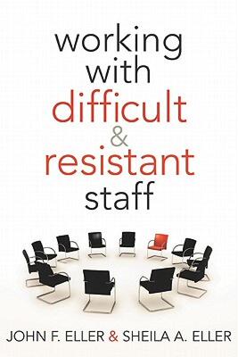 【预售】Working with Difficult & Resistant Staff