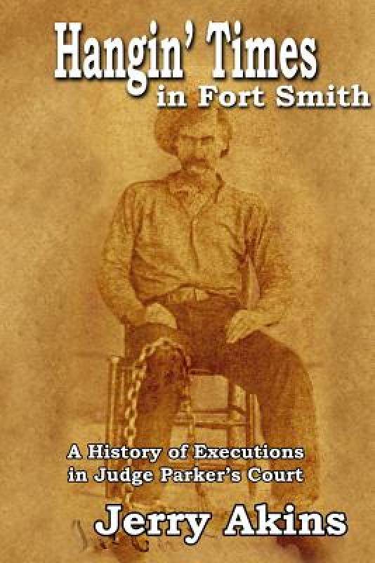 【预售】Hangin' Times in Fort Smith: A History of Executions