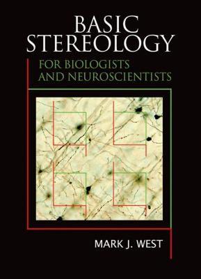 【预售】Basic Stereology for Biologists and Neuroscientists