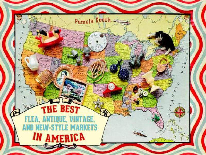 【预售】The Best Flea, Antique, Vintage, and New-Style