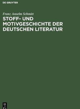 【预售】Stoff- Und Motivgeschichte Der Deutschen Literatur:
