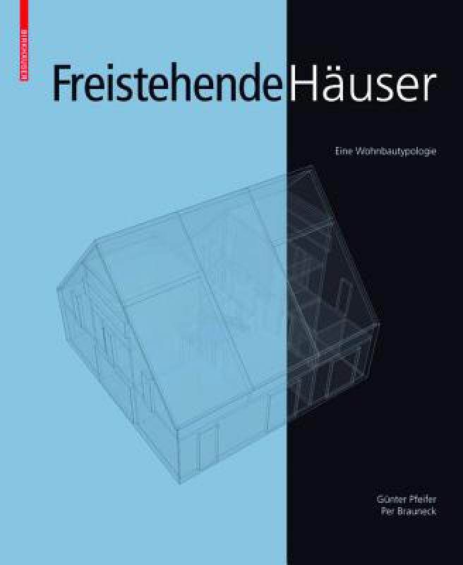 【预售】Freistehende Hauser: Eine Wohnbautypologie
