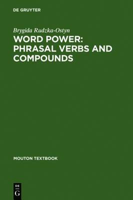【预售】Word Power: Phrasal Verbs and Compounds: A Cognitive