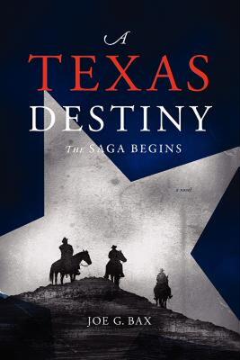 【预售】A Texas Destiny: The Saga Begins