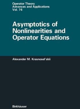 【预售】Asymptotics of Nonlinearities and Operator