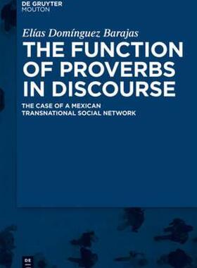 【预售】The Function of Proverbs in Discourse: The Case of a