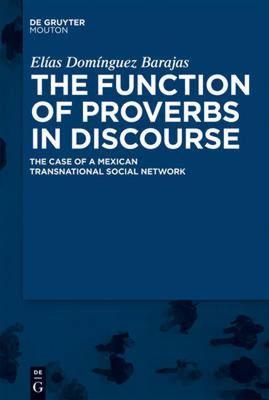 【预售】The Function of Proverbs in Discourse: The Case of a