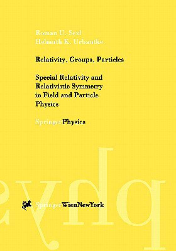 【预售】Relativity, Groups, Particles: Special Relativity