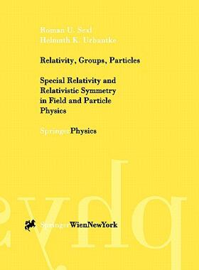 【预售】Relativity, Groups, Particles: Special Relativity