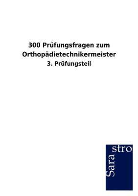 【预售】300 PR Fungsfragen Zum Orthop Dietechnikermeister
