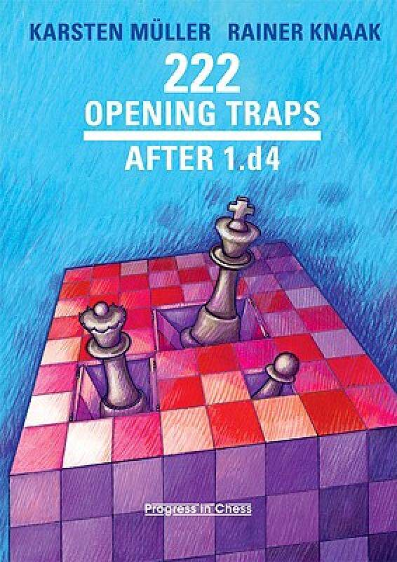 现货 222 Opening Traps After 1.d4: And All Other Moves