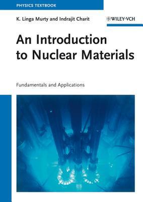 【预售】An Introduction to Nuclear Materials: Fundamentals