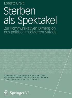 【预售】Sterben ALS Spektakel: Zur Kommunikativen Dimension