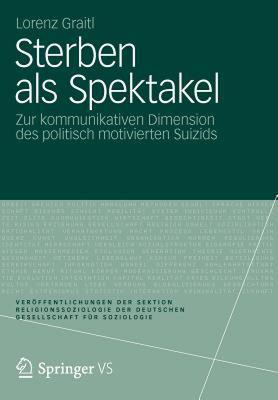 【预售】Sterben ALS Spektakel: Zur Kommunikativen Dimension