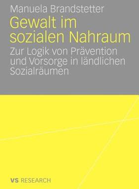 【预售】Gewalt Im Sozialen Nahraum: Die Logik Von Pravention