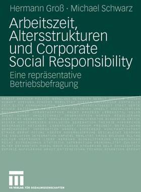 【预售】Arbeitszeit, Altersstrukturen Und Corporate Social