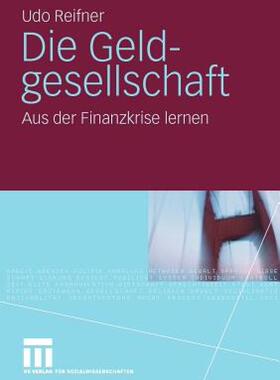 【预售】Die Geldgesellschaft: Aus Der Finanzkrise Lernen