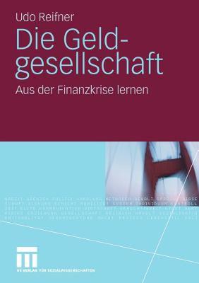 【预售】Die Geldgesellschaft: Aus Der Finanzkrise Lernen