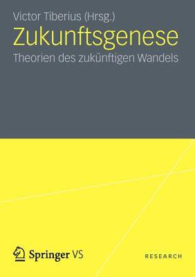 【预售】Zukunftsgenese: Theorien Des Zukunftigen Sozialen