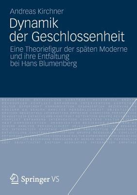 【预售】Dynamik Der Geschlossenheit: Eine Theoriefigur Der