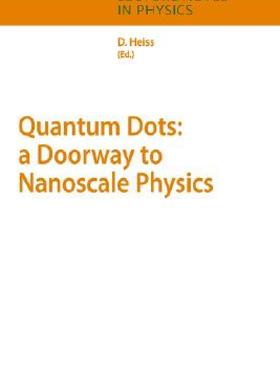 【预售】Quantum Dots: A Doorway to Nanoscale Physics