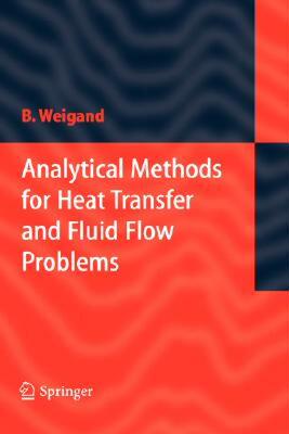 【预售】Analytical Methods for Heat Transfer and Fluid Flow