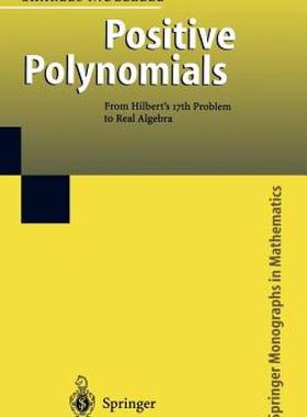 【预售】Positive Polynomials: From Hilbert's 17th Problem to