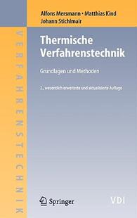 【预售】Thermische Verfahrenstechnik: Grundlagen Und