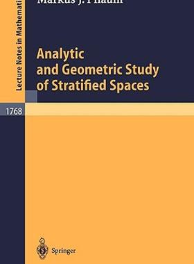 【预售】Analytic and Geometric Study of Stratified Spaces: