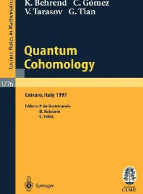 【预售】Quantum Cohomology: Lectures Given at the C.I.M.E.