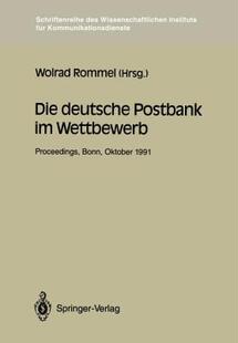 【预售】Die Deutsche Postbank Im Wettbewerb: Proceedings Der