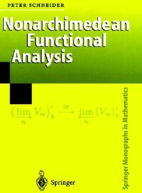 【预售】Nonarchimedean Functional Analysis