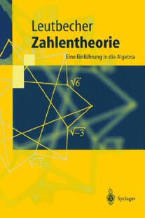 【预售】Zahlentheorie: Eine Einfuhrung in Die Algebra