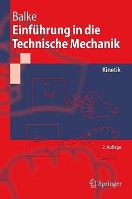 【预售】Einfuhrung in Die Technische Mechanik: Kinetik