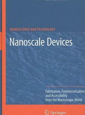 【预售】Nanoscale Devices: Fabrication, Functionalization