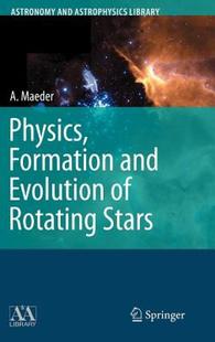 Formation and Evolution Rotating Physics Stars 预售
