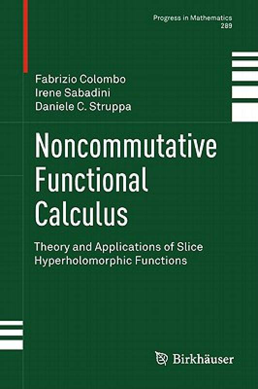 【预售】Noncommutative Functional Calculus: Theory and