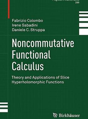 【预售】Noncommutative Functional Calculus: Theory and