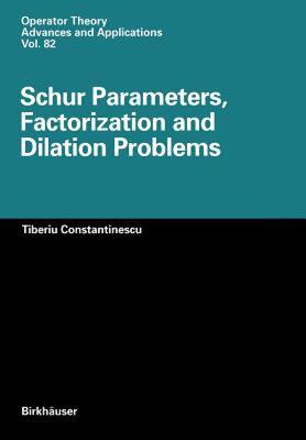 【预售】Schur Parameters, Factorization and Dilation
