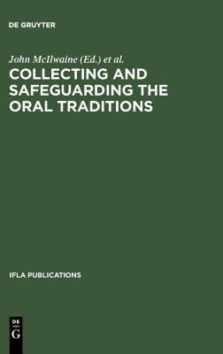 【预售】Collecting and Safeguarding the Oral Traditions: An