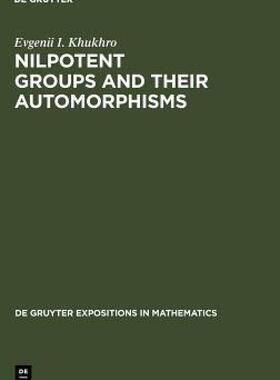 【预售】Nilpotent Groups and Their Automorphisms