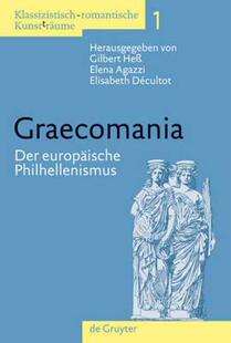 【预售】Graecomania: Der Europaische Philhellenismus
