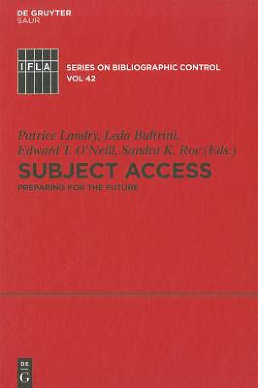 【预售】Subject Access: Preparing for the Future