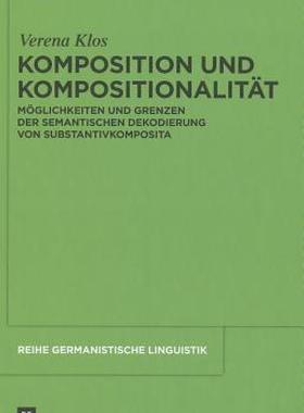 【预售】Komposition Und Kompositionalitat: Moglichkeiten Und