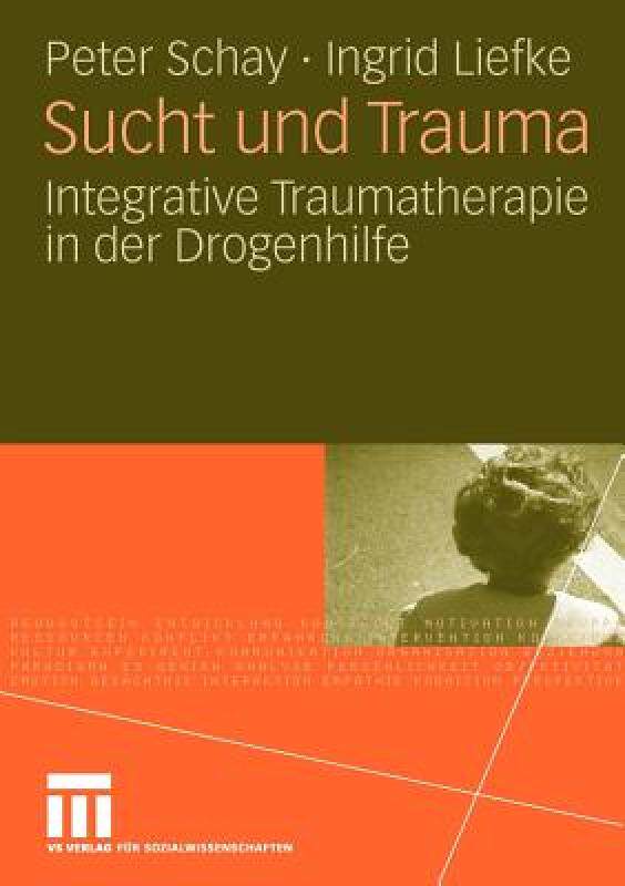 【预售】Sucht Und Trauma: Integrative Traumatherapie in Der