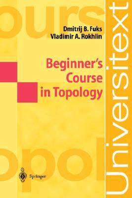 【预售】Beginner S Course in Topology: Geometric Chapters