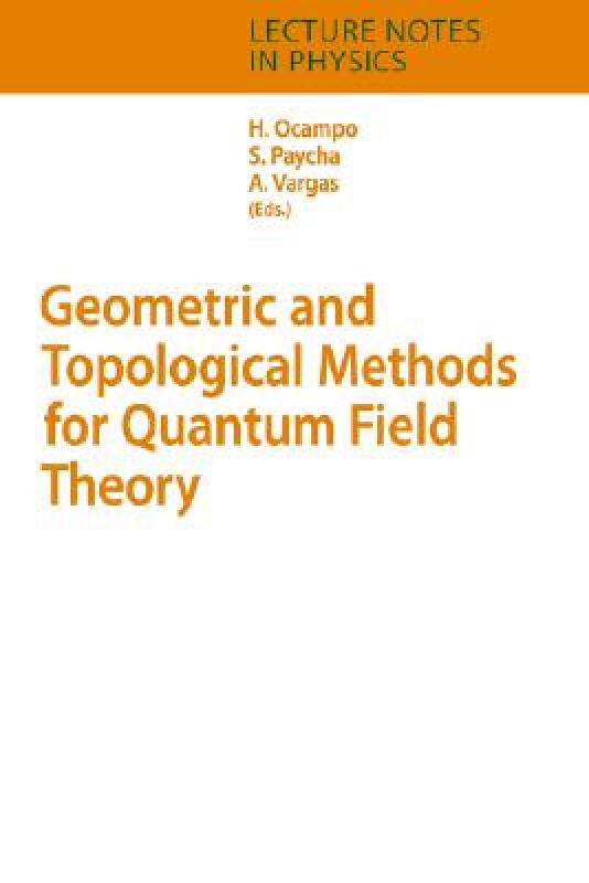 【预售】Geometric and Topological Methods for Quantum Field